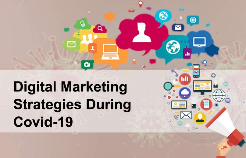 Top 5 Digital Marketing Strategies During Covid-19 Digital Marketing Service Provider India